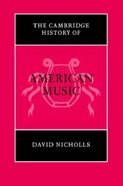 The Cambridge History of American Music (English, David Nicholls | Kate V. Keller | Jacqueline C. Djedje)