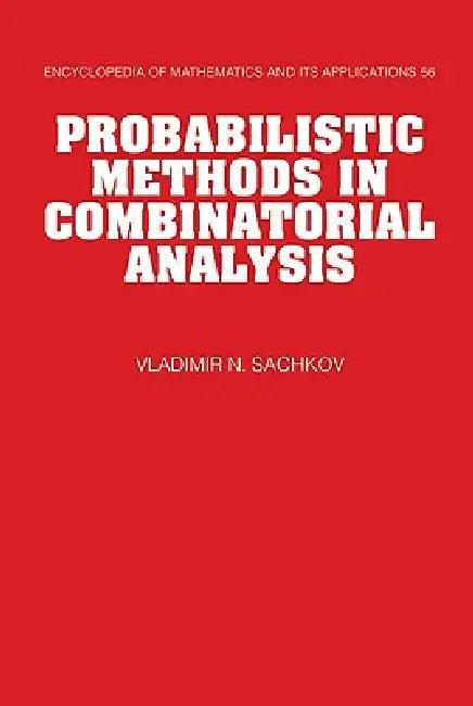 Probabilistic Methods in Combinatorial Analysis (English, V. N. Sachkov | V. N. Sachov | V. Sachkov)