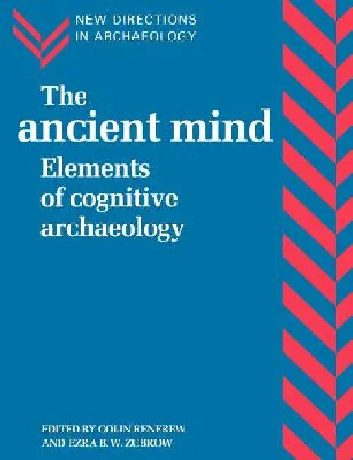 The Ancient Mind (English, Colin Renfrew | Ezra B. Zubrow | Francoise Audouze)
