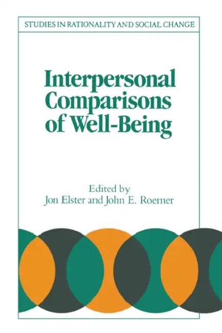 Interpersonal Comparisons of Well-Being (English, Jon Elster | John E. Roemer | Gudmund Hernes)