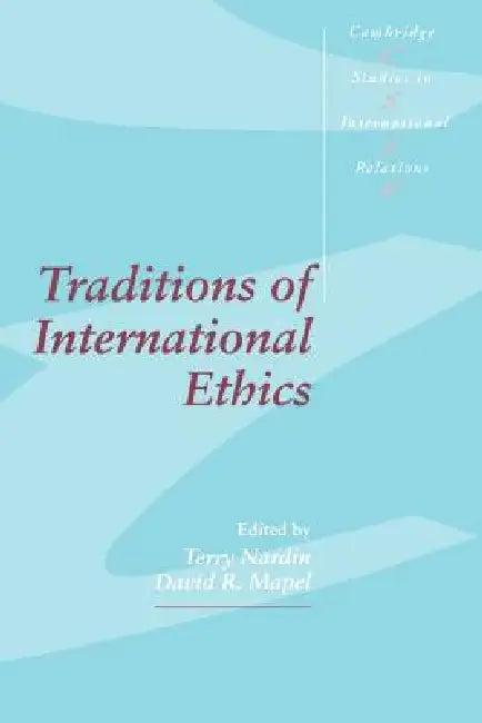 Traditions of International Ethics (English, Terry Nardin | David R. Mapel | Steve Smith)