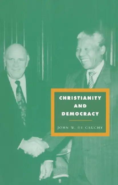 Christianity and Democracy (English, John W. de Gruchy | John W. de Gruchy | Gruchy John W. de)