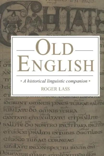 Old English (English, Roger Lass)