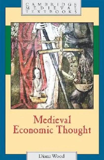Medieval Economic Thought (English, Diana Wood)