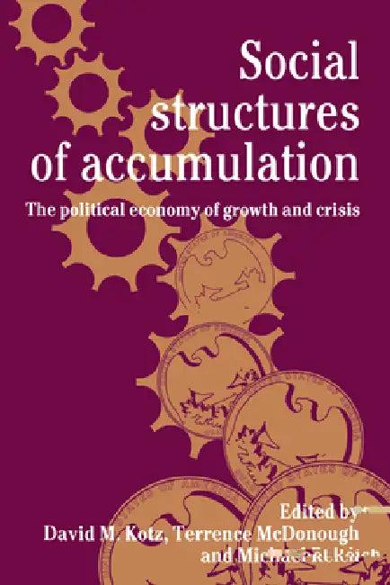 Social Structures of Accumulation (English, Mary L. Kotz | Terrance McDonough | David M. Kotz)