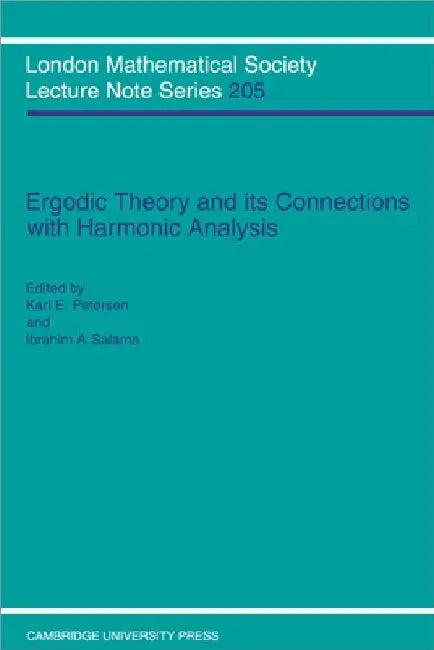 Ergodic Theory and Harmonic Analysis (English, K. Petersen | Ibrahim A. Salama | Karl E. Petersen)