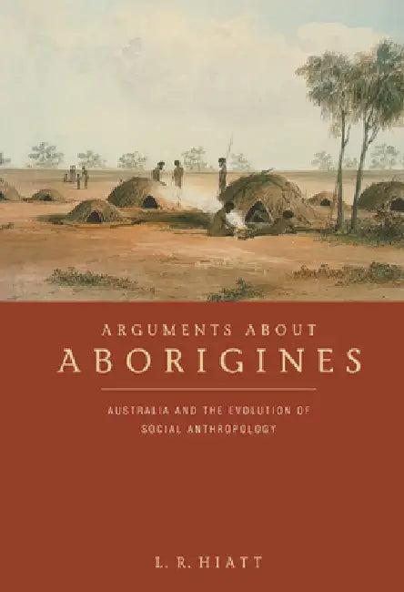 Arguments about Aborigines (English, L. R. Hiatt)