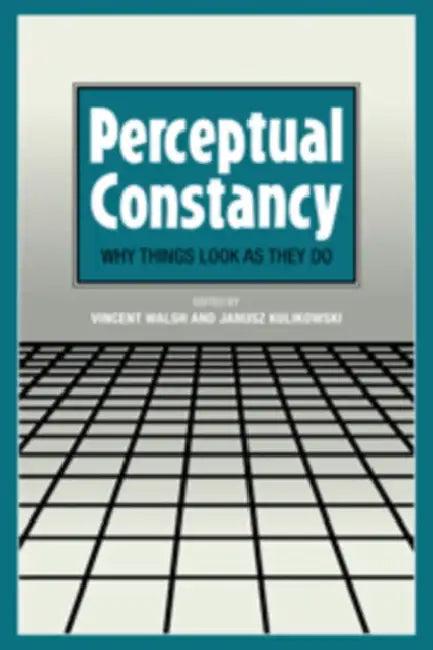 Perceptual Constancy (English, Vincent Walsh | Janusz Kulikowski)