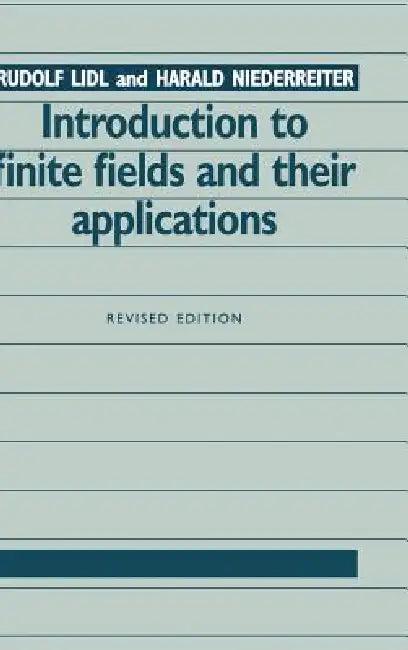 Introduction to Finite Fields and Their Applications (English, Rudolf LIDL | Harald Niederreiter)