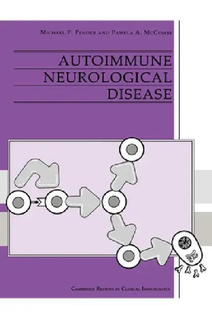 Autoimmune Neurological Disease (English, Michael P. Pender | Pamela A. McCombe)