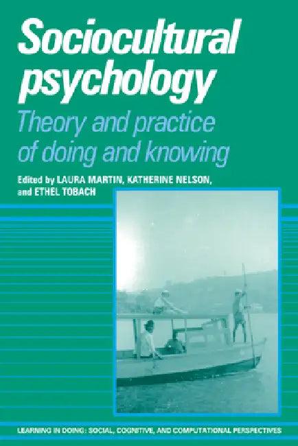 Sociocultural Psychology (English, Laura M. Martin | Ethel Tobach | Katherine Nelson)