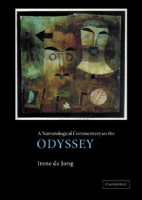 A Narratological Commentary on the Odyssey (English, Irene J. F. de Jong)