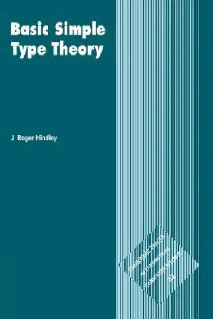 Basic Simple Type Theory (English, J. Roger Hindley | Roger J. Hindley | C. J. Van Rijsbergen)