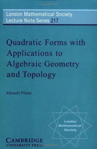 Quadratic Forms with Applications to Algebraic Geometry and Topology (English, Albrecht Pfister | J. W. S. Cassels | N. J. Hitchin)