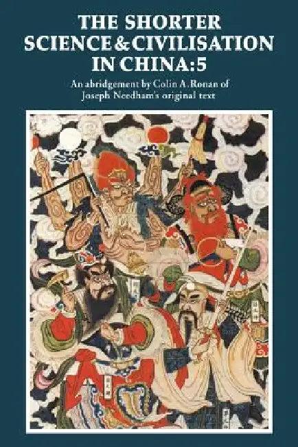 The Shorter Science and Civilisation in China (English, Colin a. Ronan)