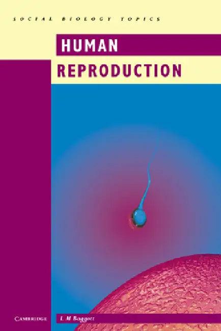 Human Reproduction (English, L. M. Baggott | Baggott L. M.)