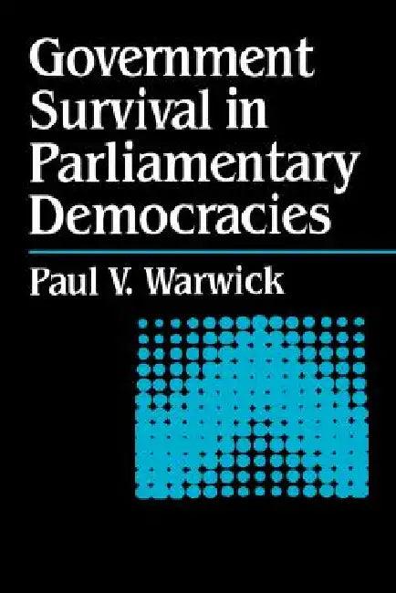 Government Survival in Parliamentary Regimes (English, Paul Warwick)
