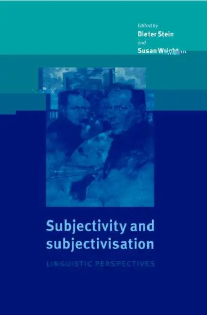 Subjectivity and Subjectivisation (English, Dieter Stein | Susan Wright)