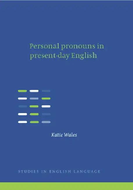 Personal Pronouns in Present-Day English (English, Katie Wales | Wales Katie)