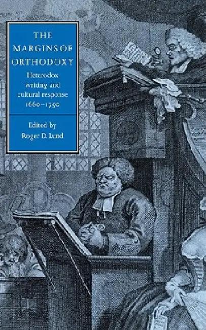 The Margins of Orthodoxy (English, Roger D. Lund)