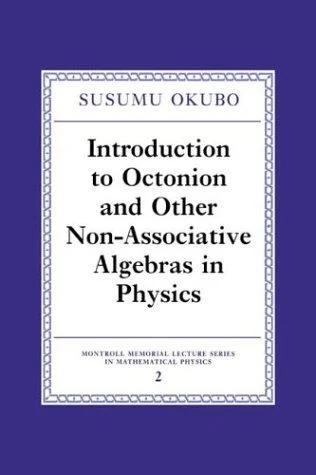 Introduction to Octonion and Other Non-Associative Algebras in Physics (English, Susumo Okubo | S. Okubo)
