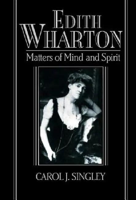Edith Wharton (English, Carol J. Singley | Albert Gelpi | Ross Posnock)