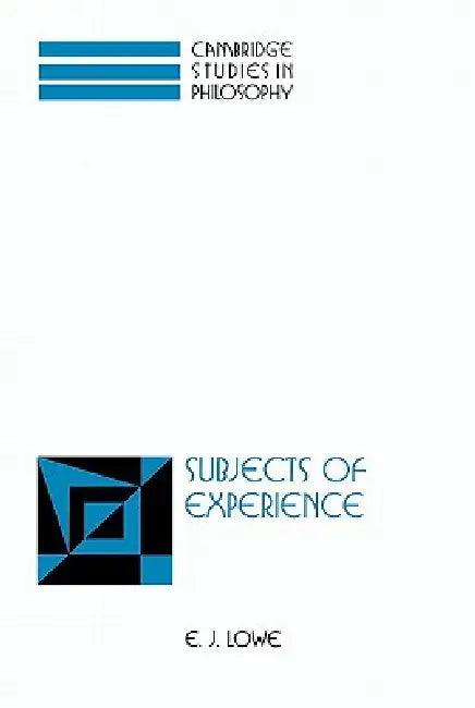 Subjects of Experience (English, E. J. Lowe | Lowe E. J.)