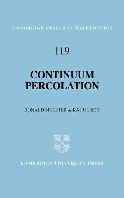Continuum Percolation (English, Ronald Meester | Bela Bollobas | W. Fulton)