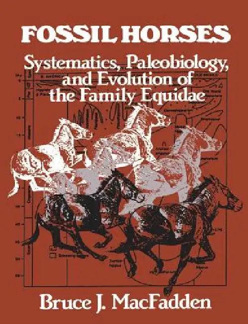 Fossil Horses (English, Bruce J. Macfadden)