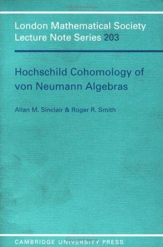 Hochschild Cohomology of Von Neumann Algebras (English, A. Sinclair | Roger R. Smith | Allan M. Sinclair)