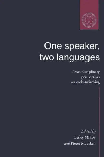 One Speaker, Two Languages (English, Lesley Milroy | Pieter Muysken | Pieter Muysken)