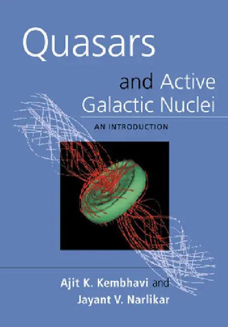 Quasars and Active Galactic Nuclei (English, Ajit K. Kembhavi | Kembhavi | Jayant Vishnu Narlikar)
