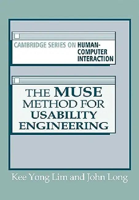 The Muse Method for Usability Engineering (English, Kee Yong Lim | John B. Long)