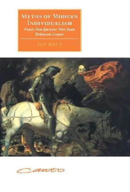Myths of Modern Individualism (English, Ian Watt)