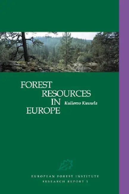 Forest Resources in Europe 1950 1990 (English, K. Kuuseia | Kullervo Kuusela | Kuusela)