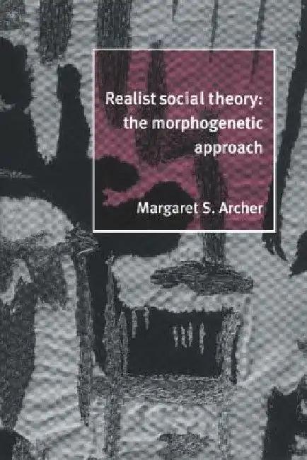 Realist Social Theory (English, Margaret S. Archer)