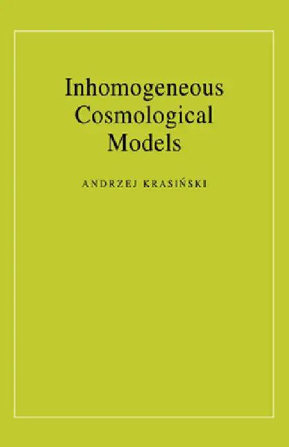 Inhomogeneous Cosmological Models (English, Andrzej Krasinski | Andrzej Krasiń Ski | Andrzej Krasi Ski)