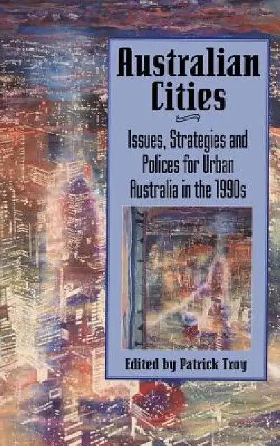 Australian Cities (English, Patrick Troy)