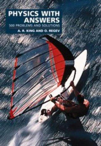 Physics with Answers (English, A. R. King | Andrew King | Oded Regev)