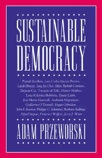 Sustainable Democracy (English, Adam Przeworski)