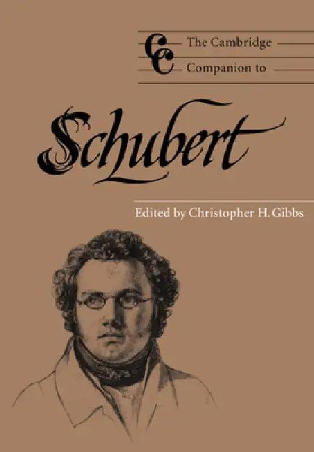 The Cambridge Companion to Schubert (English, Christopher H. Gibbs | Jonathan Cross | Gibbs Christopher H.)