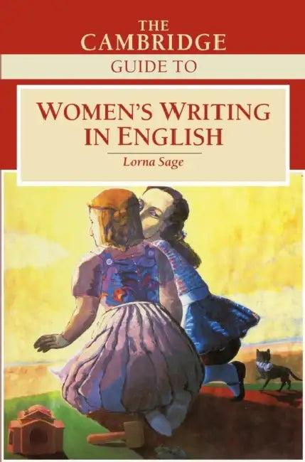 The Cambridge Guide to Women's Writing in English (English, Lorna Sage)