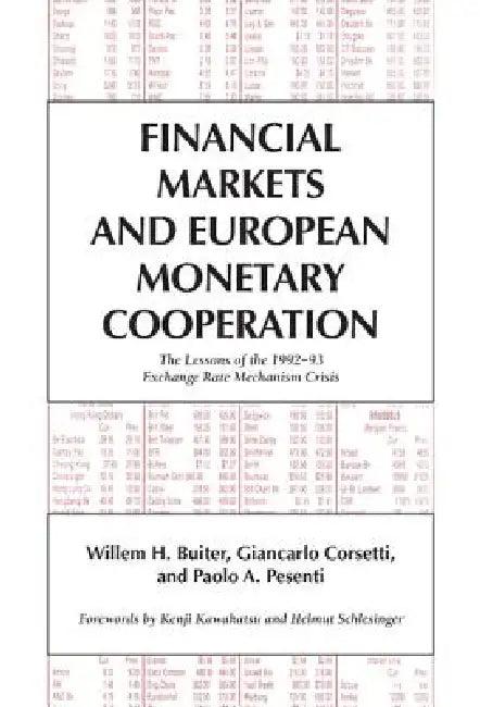 Financial Markets and European Monetary Cooperation (English, Willem H. Buiter | Giancarlo Corsetti | Paolo A. Pesenti)