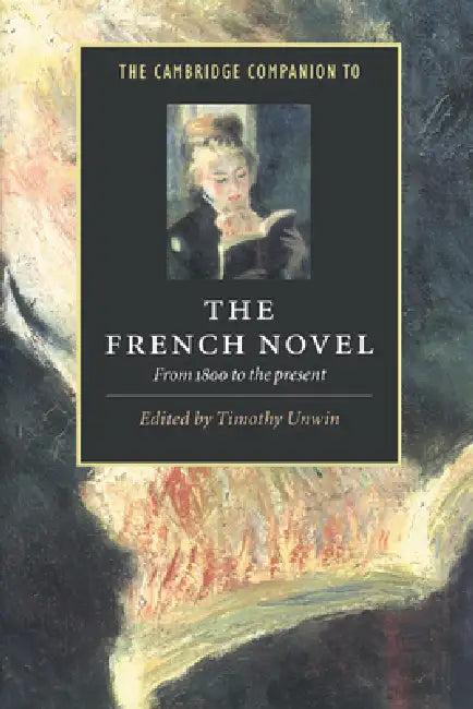 The Cambridge Companion to the French Novel (English, Timothy Unwin)