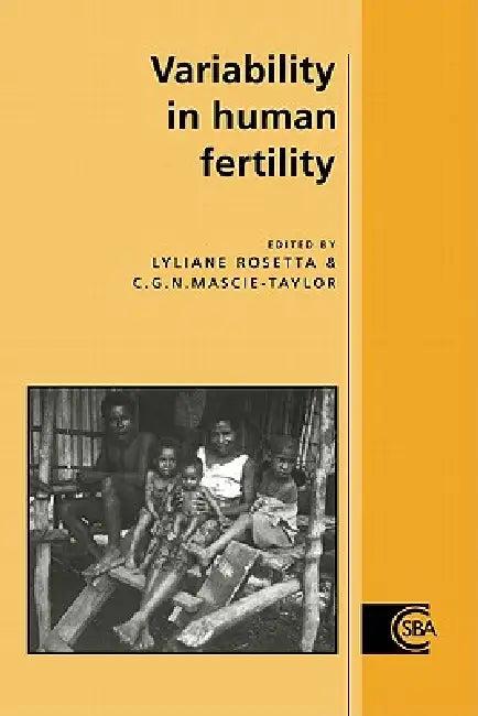 Variability in Human Fertility (English, Lyliane Rosetta | L. Rosetta | Lyliane Rosetta)
