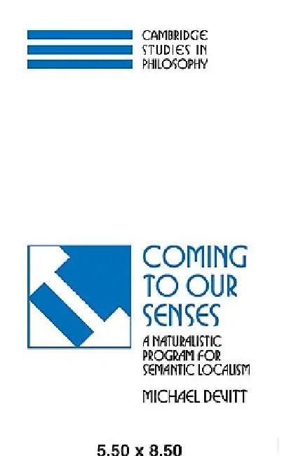 Coming to Our Senses (English, Michael Devitt | Devitt Michael | Ernest Sosa)