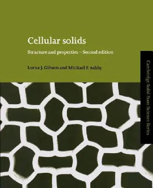Cellular Solids (English, Lorna J. Gibson | Michael Ashby)
