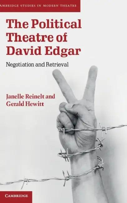 The Political Theatre of David Edgar (English, Janelle Reinelt | Gerald Hewitt)