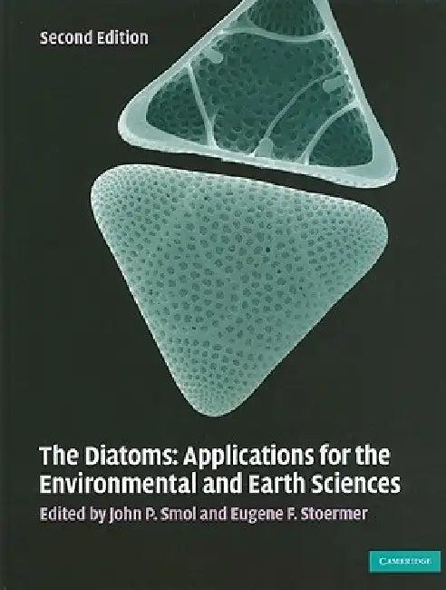 The Diatoms (English, John P. Smol | Eugene F. Stoermer)