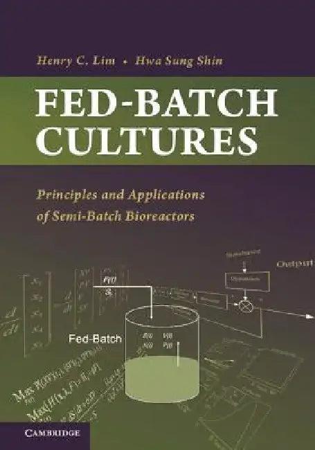 Fed-Batch Cultures (English, Henry C. Lim | Hwa Sung Shin)